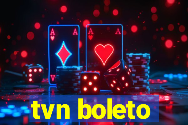 tvn boleto